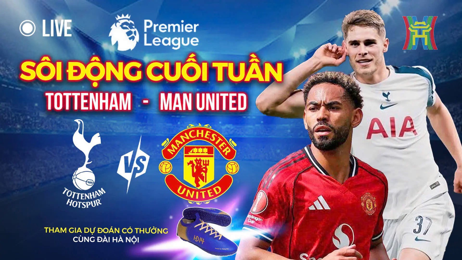 S&ocirc;i động cuối tuần: Tottenham đ&oacute;n Manchester United