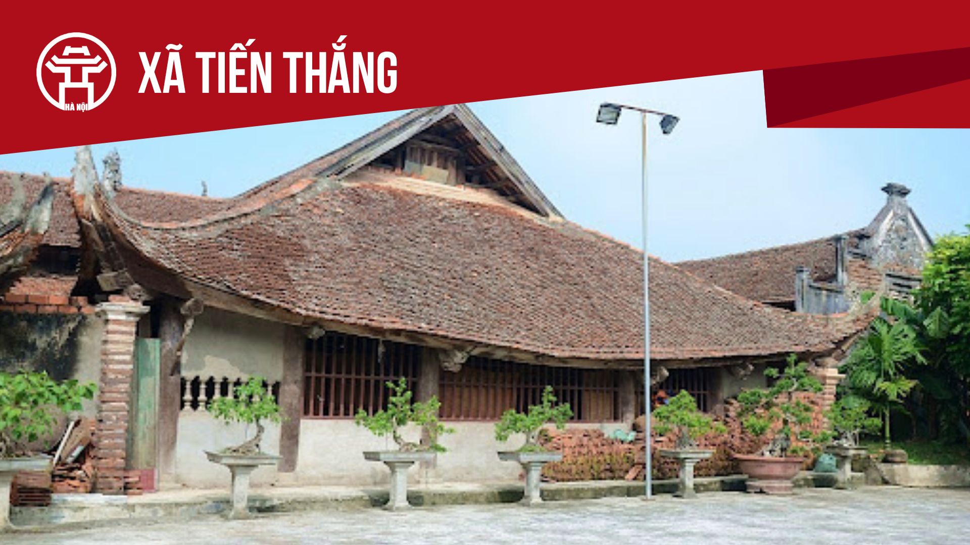X&atilde; Tiến Thắng: Tất cả th&ocirc;ng tin chỉ dẫn bạn cần biết