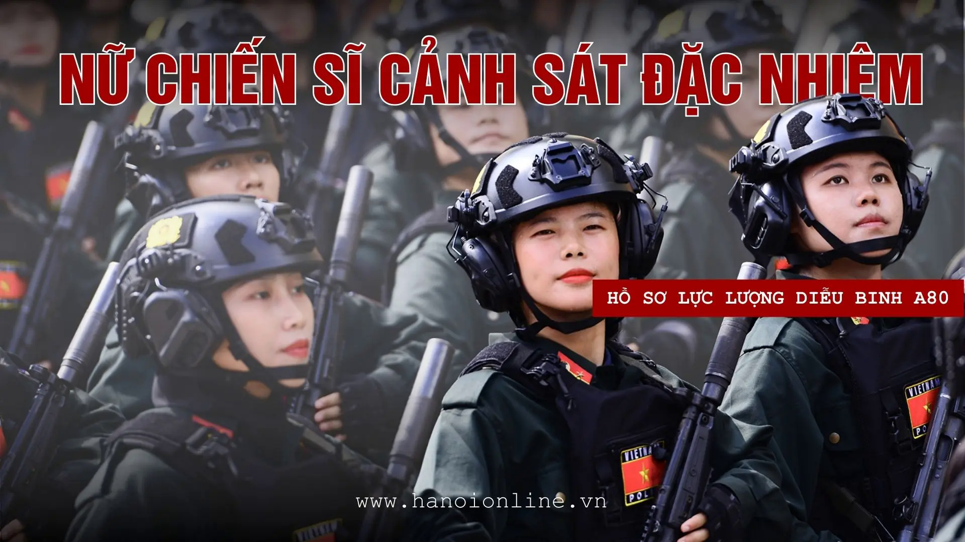 Nữ chiến sĩ Cảnh s&aacute;t đặc nhiệm: Những 'B&ocirc;ng hồng th&eacute;p' quả cảm