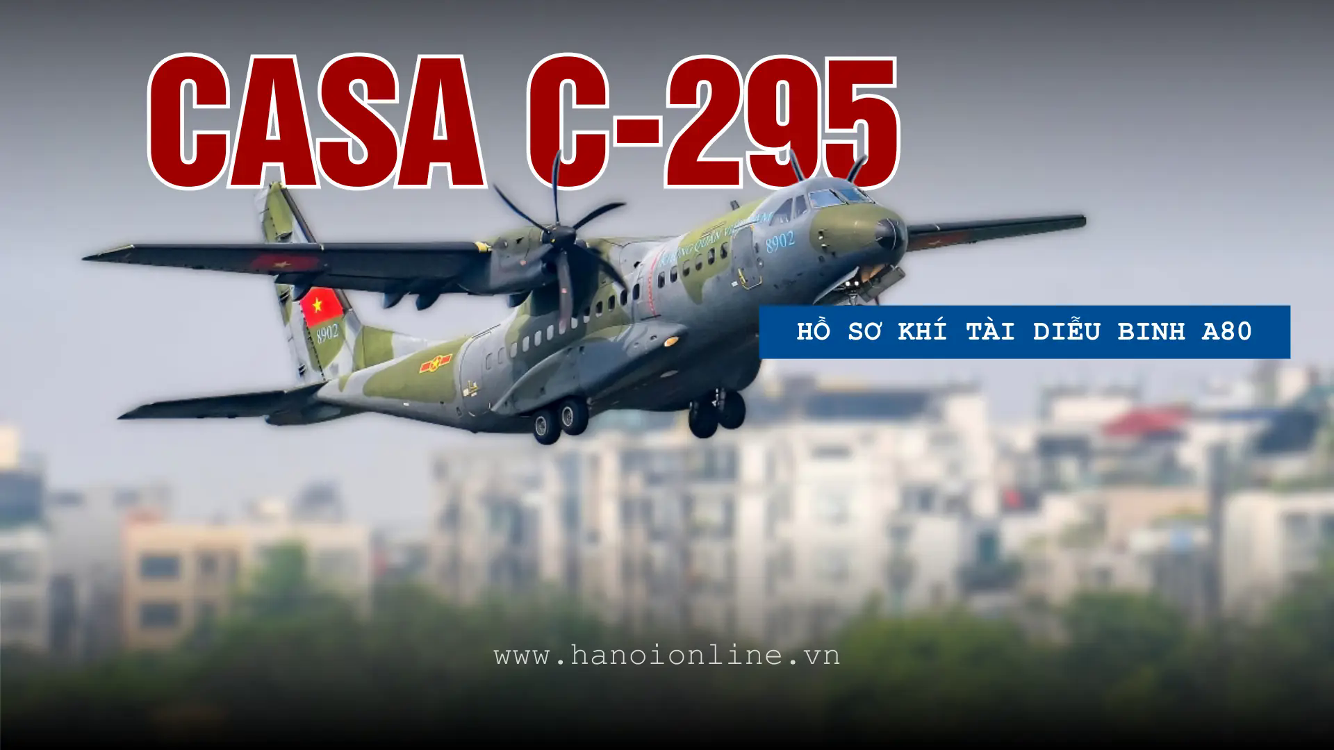 CASA C-295 m&aacute;y bay vận tải đa nhiệm của Kh&ocirc;ng qu&acirc;n Việt Nam