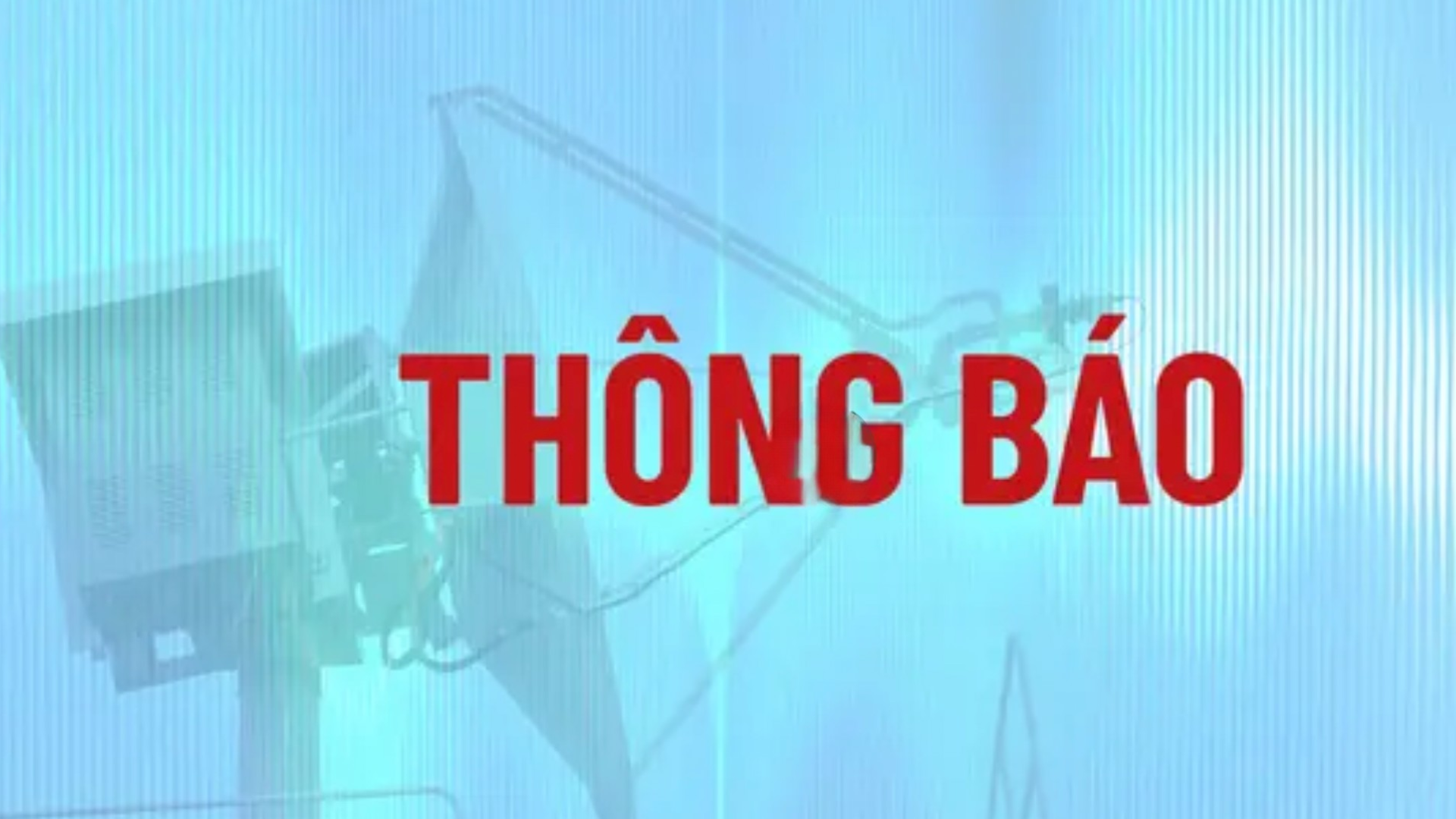 Th&ocirc;ng b&aacute;o chuyển đổi k&ecirc;nh ph&aacute;t s&oacute;ng tr&ecirc;n hạ tầng số mặt đất