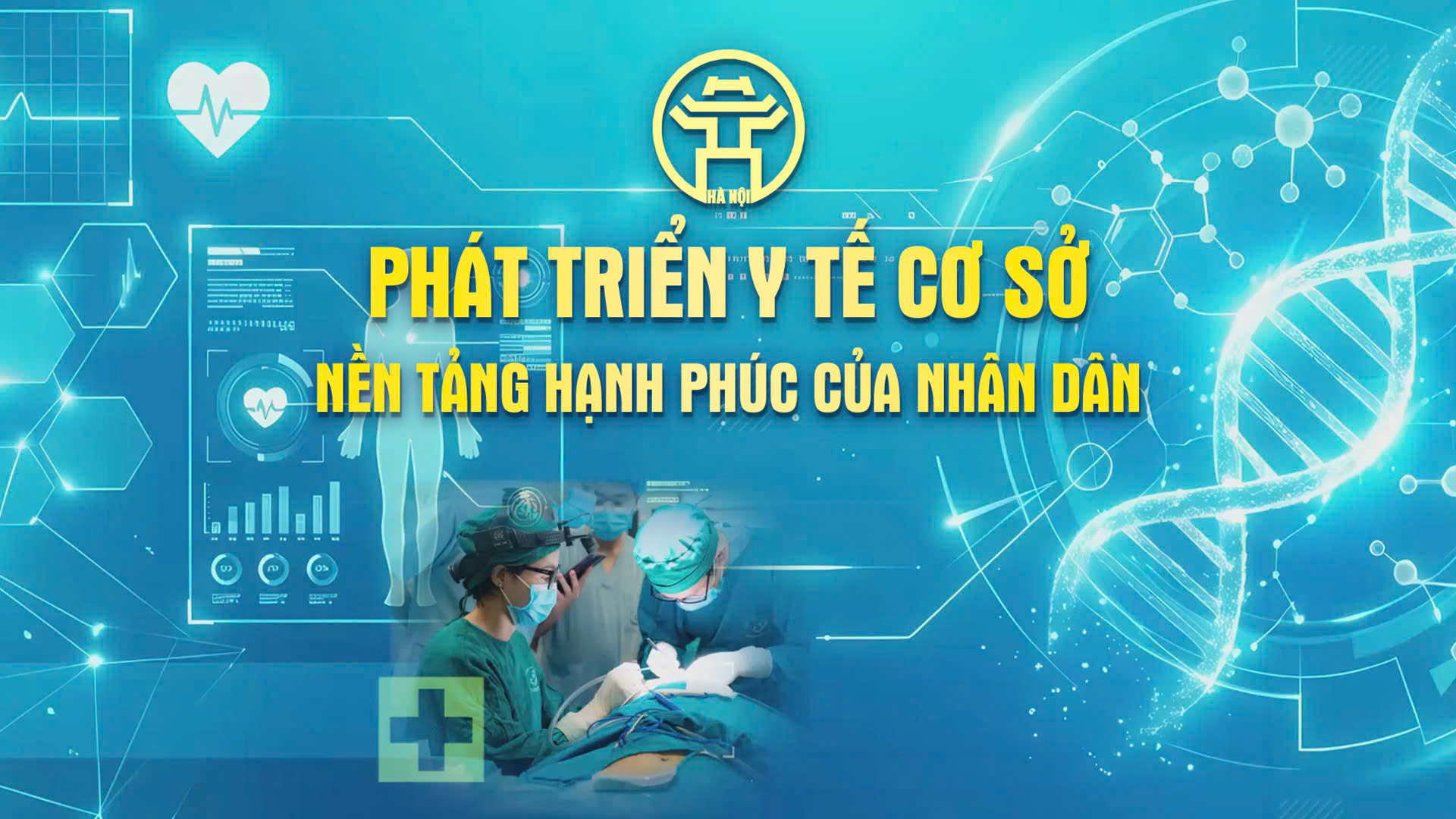 Chương tr&igrave;nh thời sự đặc biệt: Ph&aacute;t triển y tế cơ sở - nền tảng hạnh ph&uacute;c của nh&acirc;n d&acirc;n