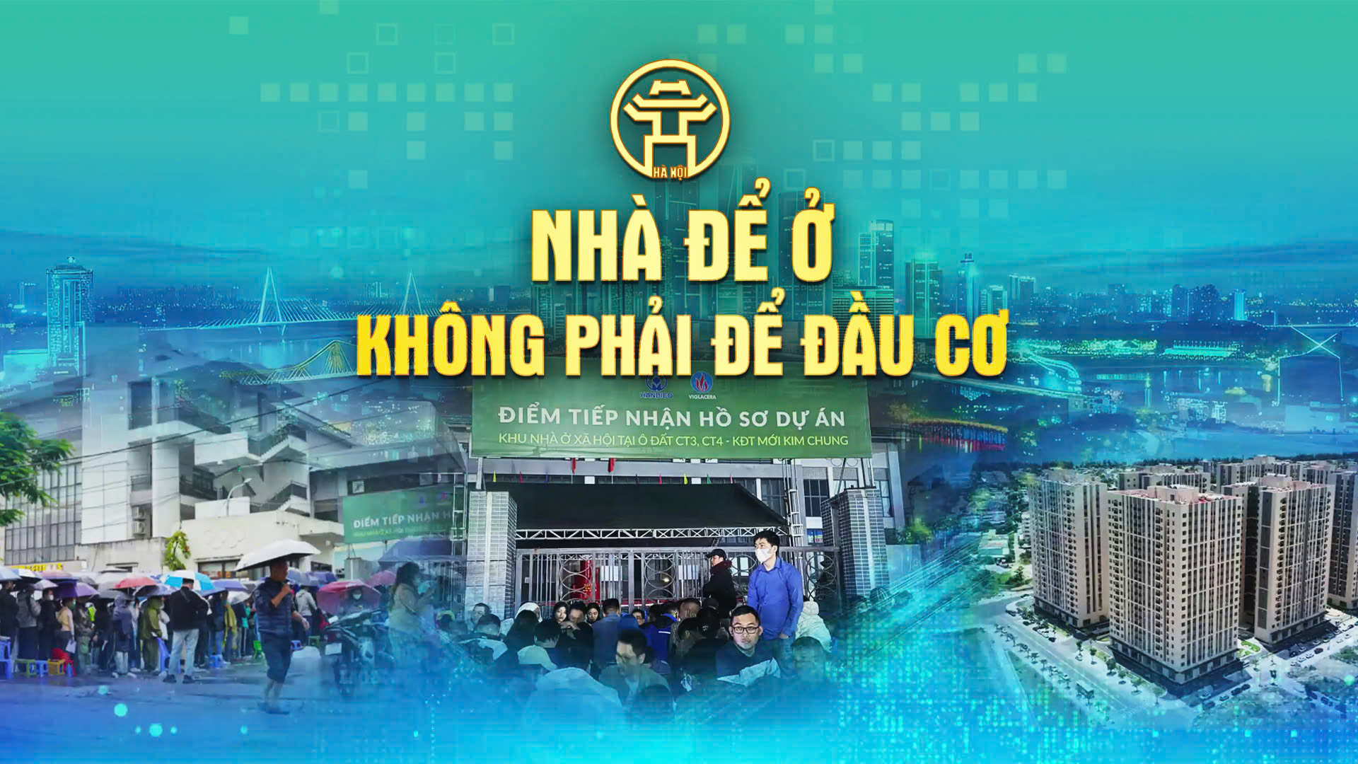 Chương tr&igrave;nh Thời sự: Nh&agrave; để ở, kh&ocirc;ng phải để đầu cơ
