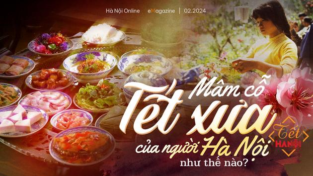 M&acirc;m cỗ Tết xưa của người H&agrave; Nội như thế n&agrave;o?