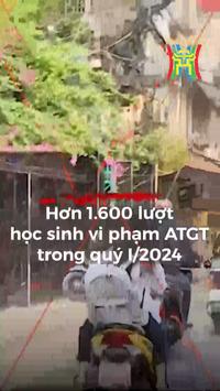 Hơn 1.600 lượt học sinh vi phạm ATGT trong qu&yacute; I.2024