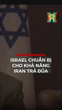 Israel chuẩn bị cho khả năng Iran trả đũa