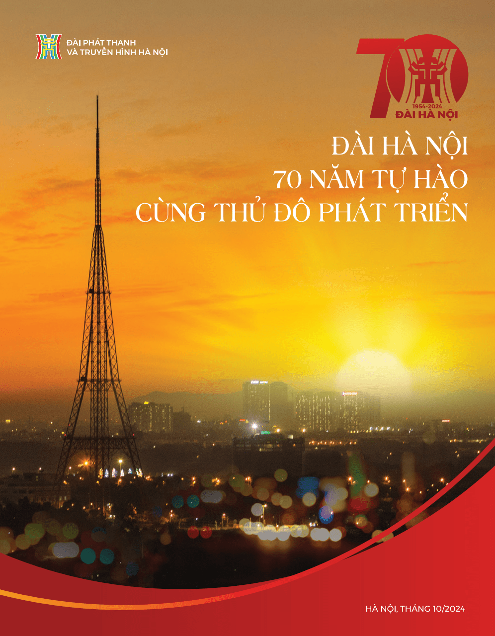 Đ&agrave;i H&agrave; Nội 70 năm tự h&agrave;o c&ugrave;ng Thủ đ&ocirc; ph&aacute;t triển - trang 1