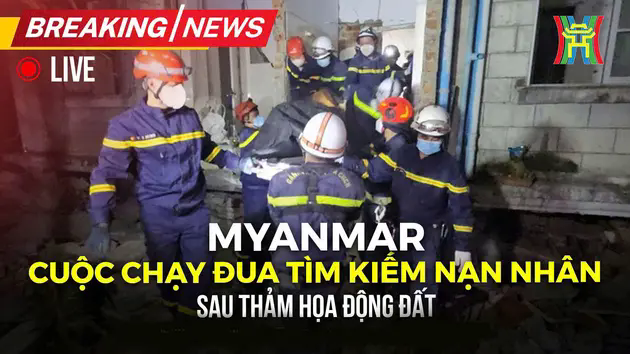 Cuộc chạy đua t&igrave;m kiếm nạn nh&acirc;n sau động đất Myanmar