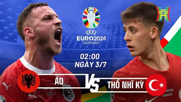 Nhận định &Aacute;o vs Thổ Nhĩ Kỳ: &Aacute;o kh&ocirc;ng 'phơi &aacute;o'