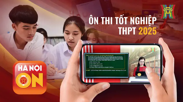 Đ&agrave;i H&agrave; Nội đồng h&agrave;nh c&ugrave;ng th&iacute; sinh &ocirc;n thi THPT