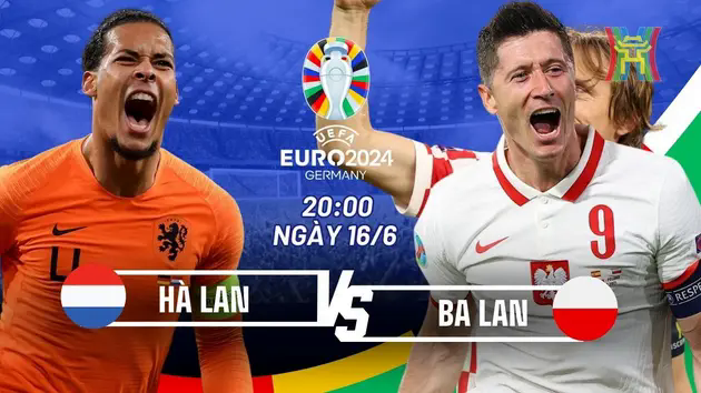 Nhận định Ba Lan vs H&agrave; Lan: Liệu 'lốc cam' c&oacute; nổi?
