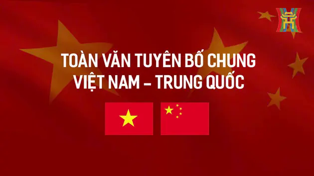 Tuy&ecirc;n bố chung về việc tăng cường quan hệ đối t&aacute;c hợp t&aacute;c chiến lược to&agrave;n diện Việt Nam - Trung Quốc