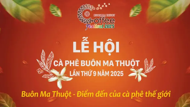 Bu&ocirc;n Ma Thuột - Điểm đến của c&agrave; ph&ecirc; thế giới