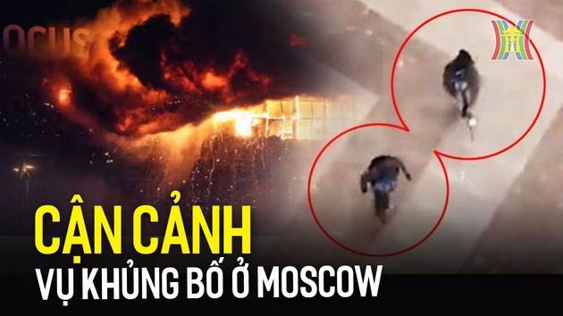 H&igrave;nh ảnh cận cảnh vụ khủng bố đẫm m&aacute;u ở Moscow