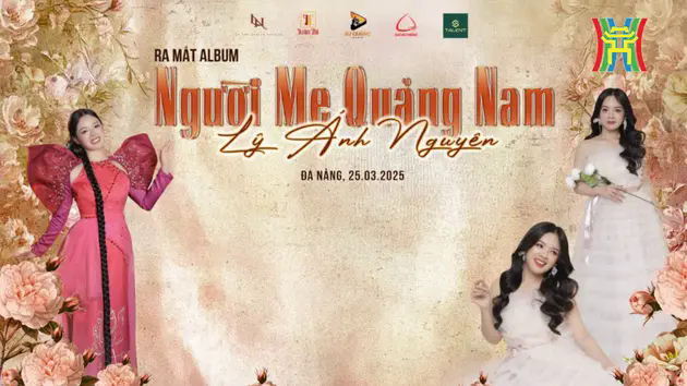 L&yacute; &Aacute;nh Nguy&ecirc;n ra mắt album &ldquo;Người Mẹ Quảng Nam&rdquo;