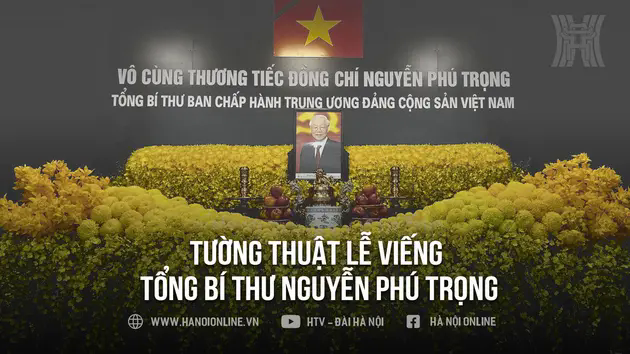 Tường thuật Lễ viếng Tổng B&iacute; thư Nguyễn Ph&uacute; Trọng
