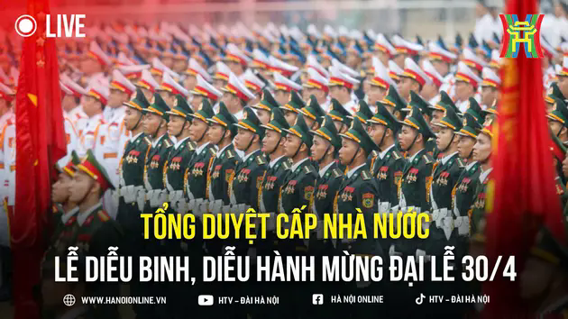 Tổng duyệt diễu binh, diễu h&agrave;nh cấp Nh&agrave; nước mừng đại lễ 30/4