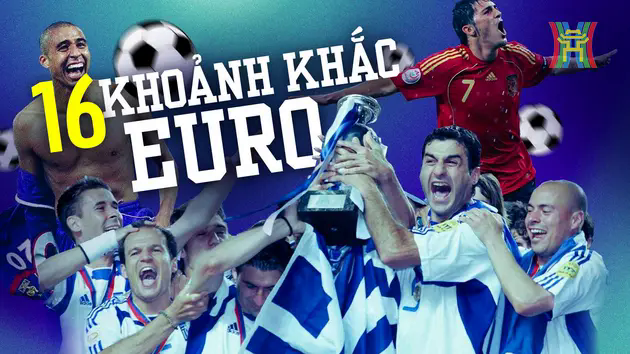 16 khoảnh khắc đặc biệt tại c&aacute;c kỳ Euro