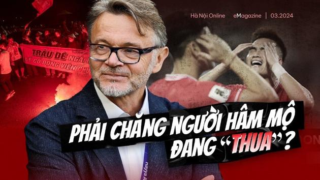 C&oacute; ai đ&oacute; đ&atilde; 'thắng', phải chăng người h&acirc;m mộ đang 'thua'?