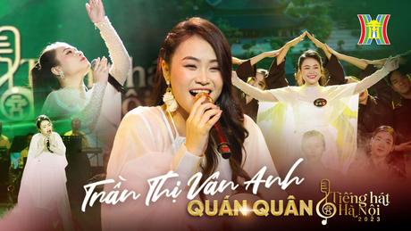 Trần Thị V&acirc;n Anh gi&agrave;nh ng&ocirc;i qu&aacute;n qu&acirc;n Tiếng h&aacute;t H&agrave; Nội