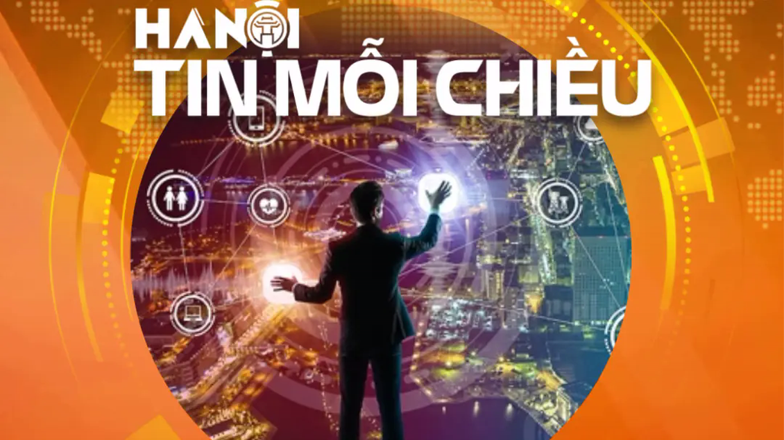 Hà Nội – Thủ đô số của Việt Nam năm 2024 | Hà Nội tin mỗi chiều