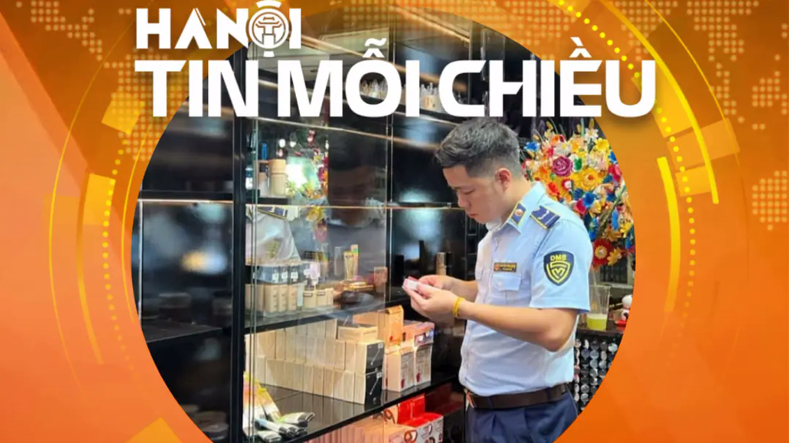 Hà Nội chống buôn lậu bằng phương châm '6 rõ' | Hà Nội tin mỗi chiều