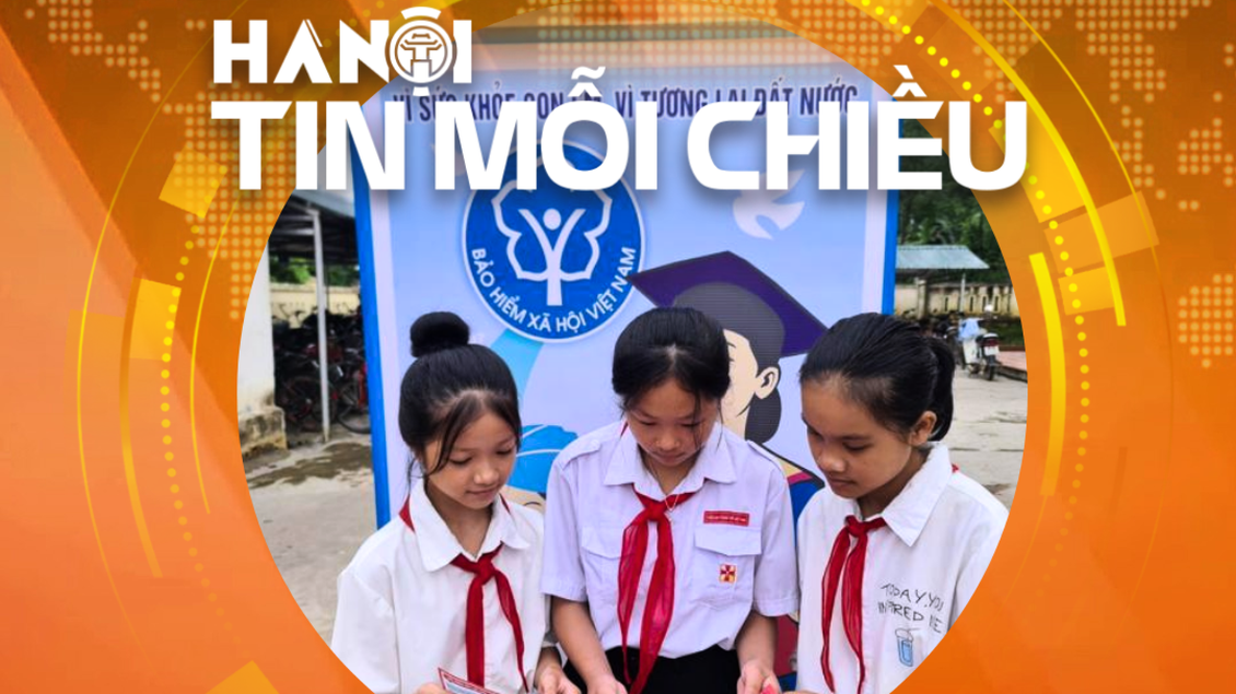 Tăng mức hỗ trợ bảo hiểm y tế cho học sinh, sinh viên | Hà Nội tin mỗi chiều