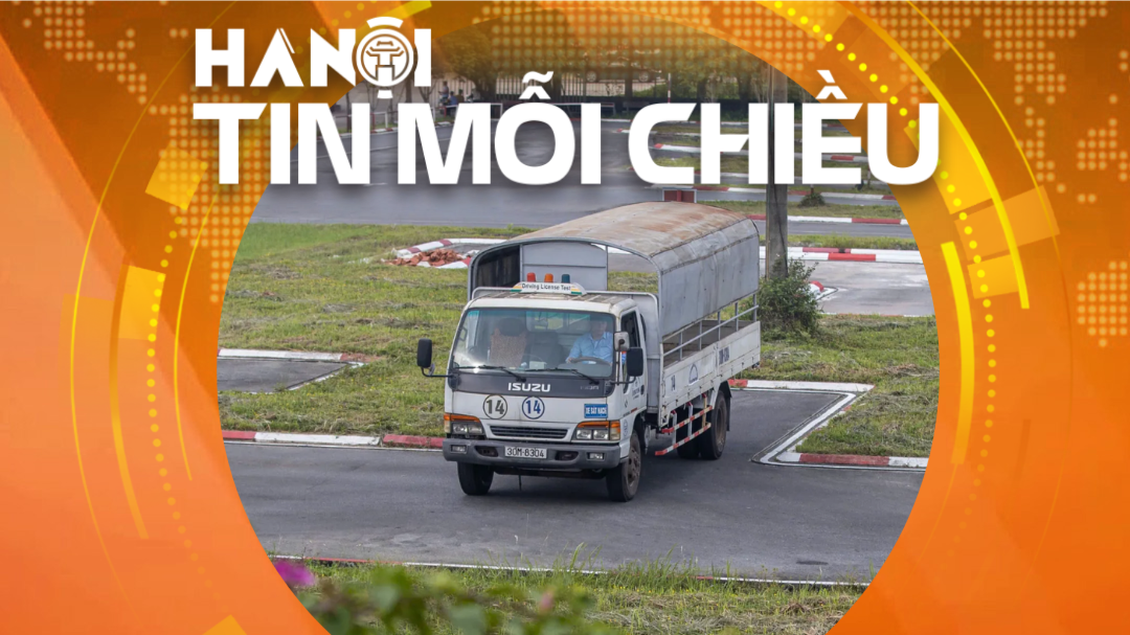 Hà Nội đẩy nhanh tiến độ sát hạch cấp giấy phép lái xe | Hà Nội tin mỗi chiều