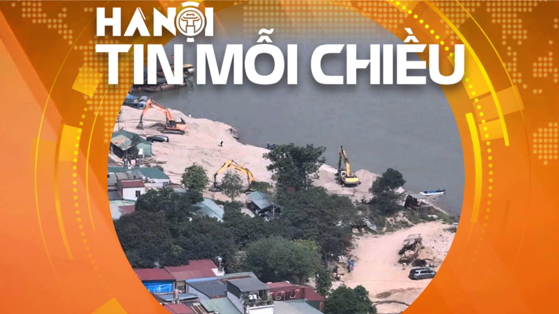Hà Nội 'siết' quản lý bến bãi ven sông | Hà Nội tin mỗi chiều