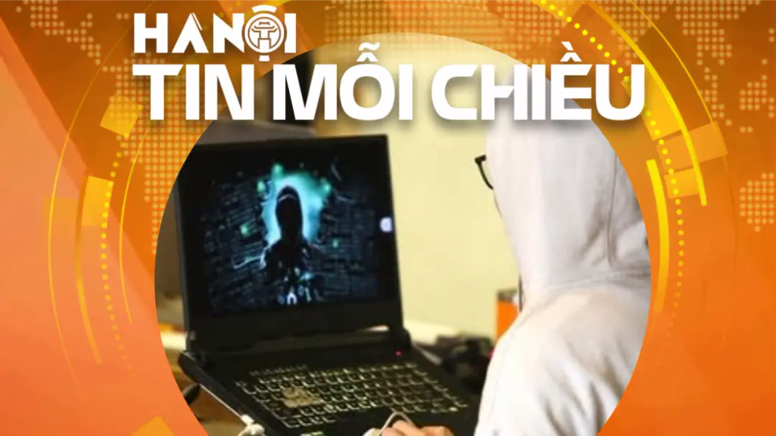Cảnh giác với chiêu trò 'Bắt cóc online' | Hà Nội tin mỗi chiều