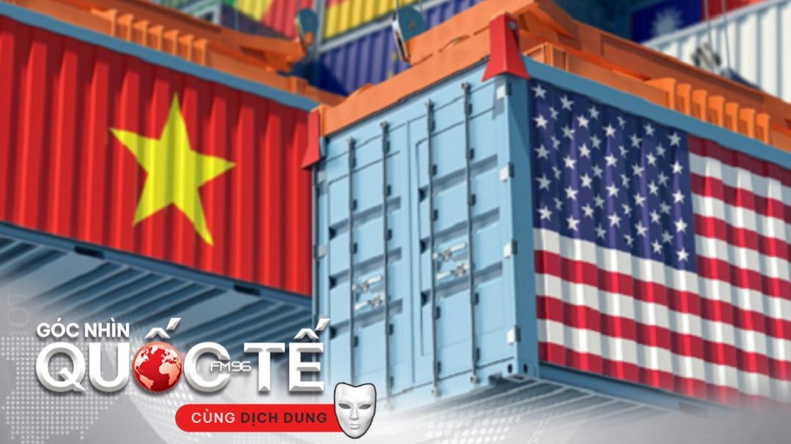 Thỏa thuận thương mại Việt-Mỹ: Tái định hình quan hệ thương mại