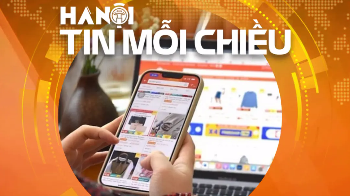 Hà Nội mở gian hàng số trên sàn thương mại điện tử | Hà Nội tin mỗi chiều