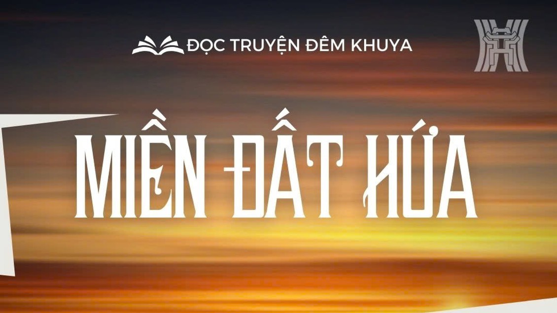 Tiểu thuyết 'Miền đất hứa' (phần 28) - Lê Thanh Kỳ