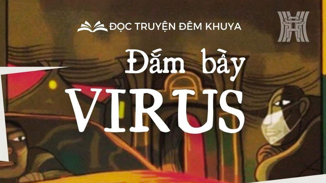 Tiểu thuyết 'Đắm bầy virus' (phần 13) - Nguyễn Văn Học