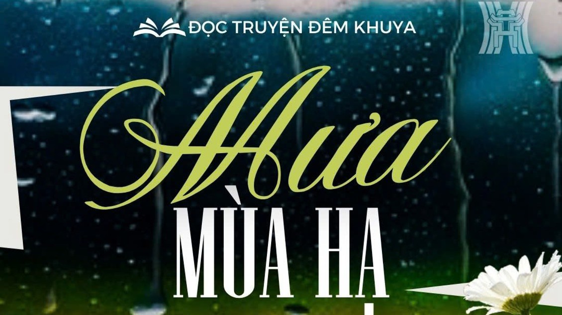 Tiểu thuyết 'Mưa mùa hạ' (phần 6) - Ma Văn Kháng