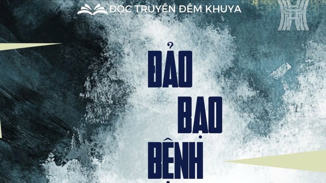 Tiểu thuyết "Đảo bạo bệnh" (phần 2) - Vũ Đức Anh