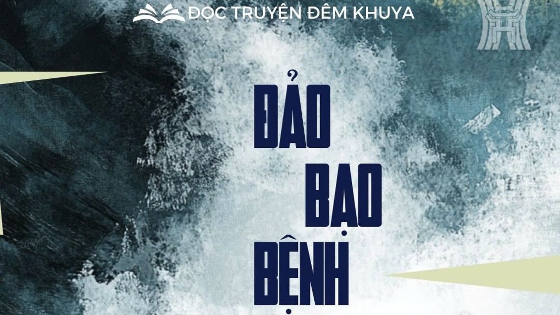 Tiểu thuyết 'Đảo bạo bệnh' (phần 5) - Vũ Đức Anh