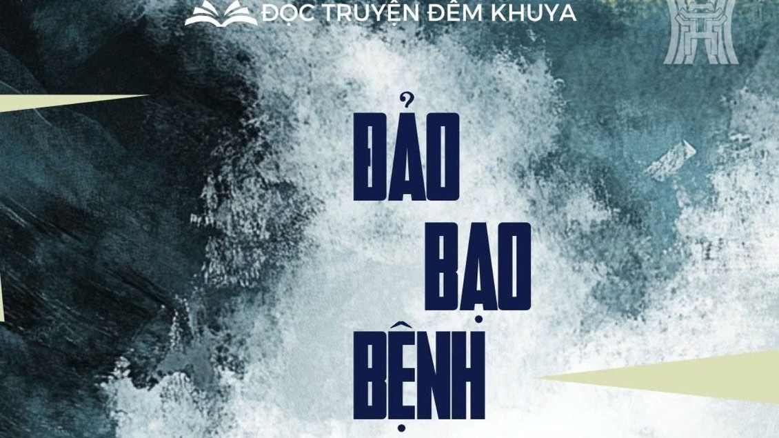 Tiểu thuyết 'Đảo bạo bệnh' (phần 7) - Vũ Đức Anh