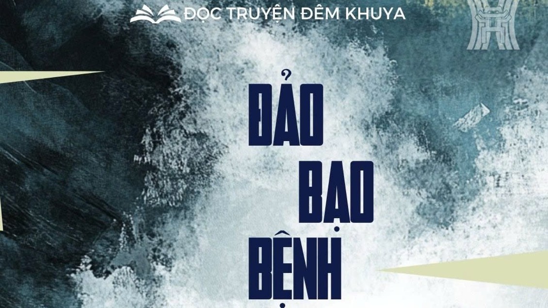 Tiểu thuyết "Đảo bạo bệnh" (phần 9) - Vũ Đức Anh