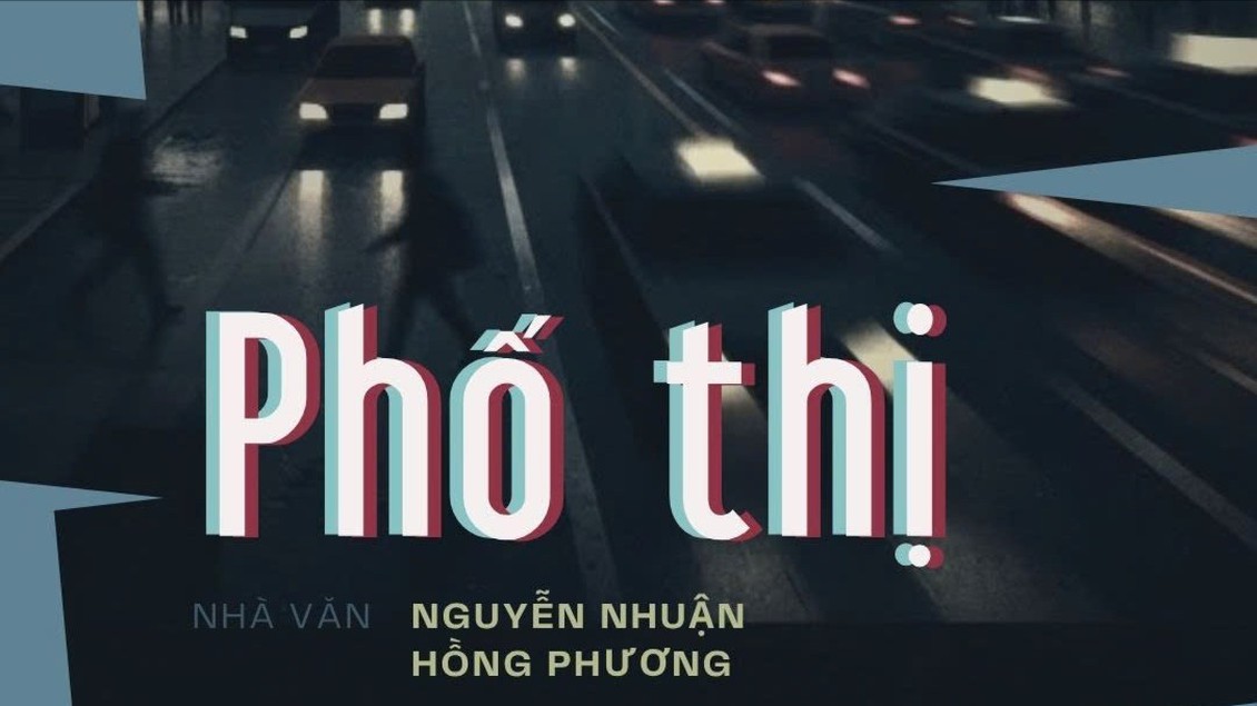 Tiểu thuyết 'Phố thị' (phần 12) - Nguyễn Nhuận Hồng Phương