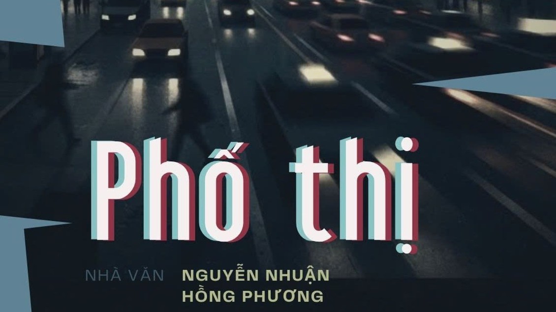 Tiểu thuyết "Phố thị" (phần 31) - Nguyễn Nhuận Hồng Phương