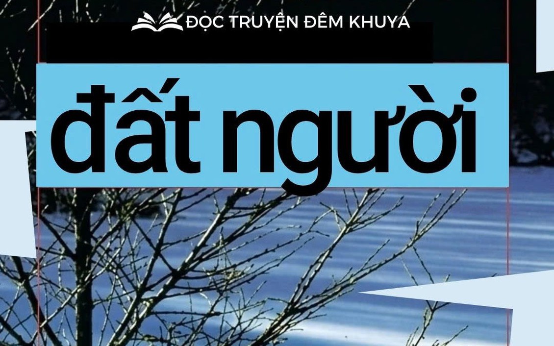 Tiểu thuyết "Đất người" (phần 13) - Kim Uyên