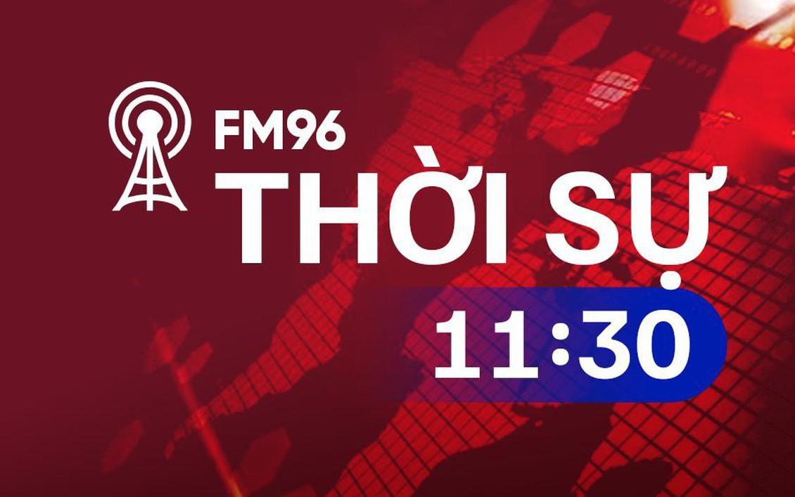 Thời sự 11h30 | 26/10/2026
