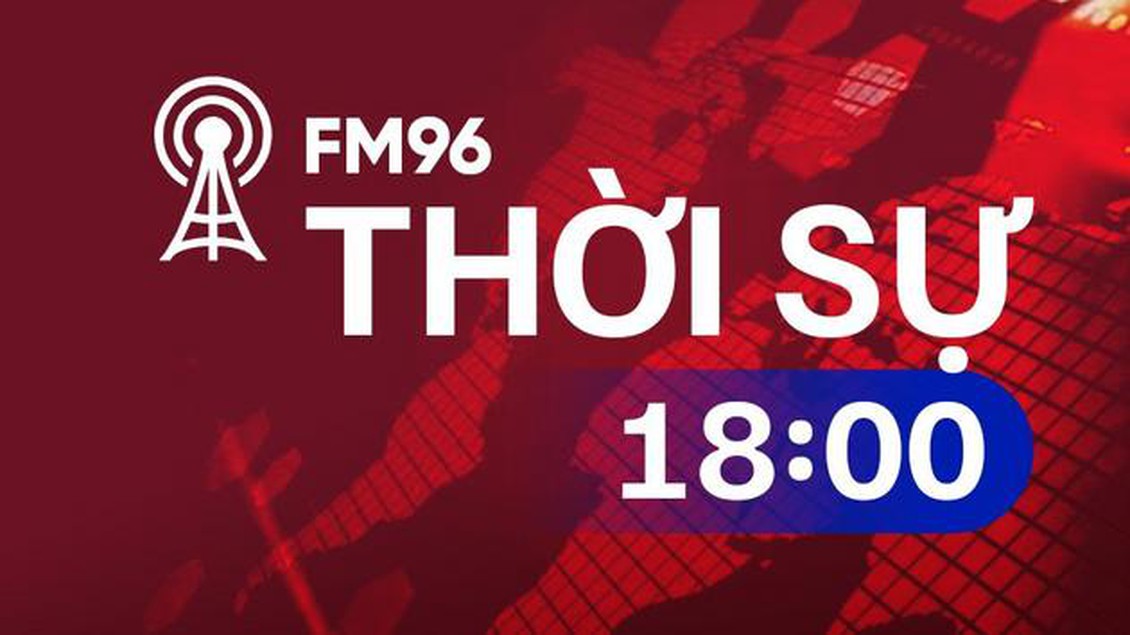 Thời sự 18h | 14/03/2024