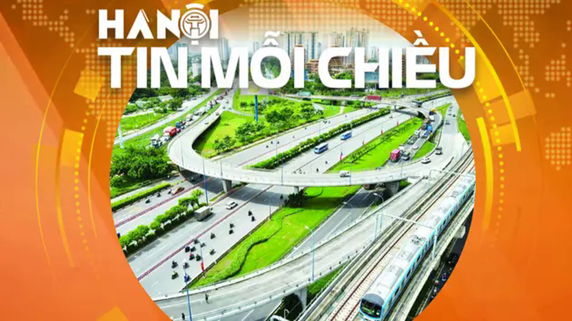 Hà Nội - Dấu ấn những công trình và khát vọng đổi mới | Hà Nội tin mỗi chiều