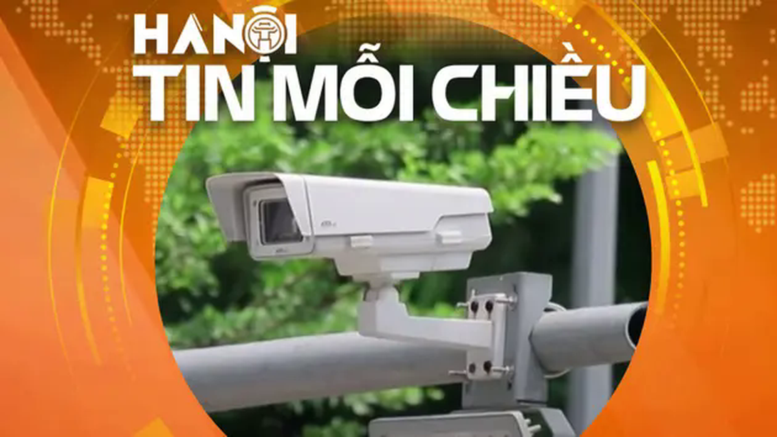 Hà Nội lắp đặt 3.700 camera AI hỗ trợ quản lý giao thông | Hà Nội tin mỗi chiều