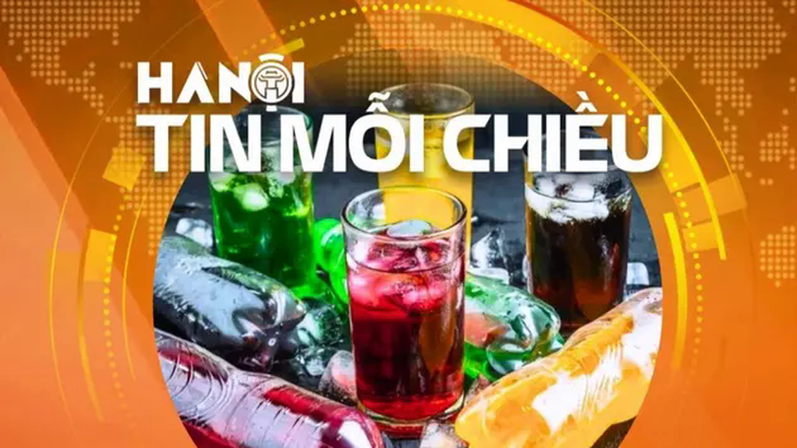 Đề xuất đánh thuế đồ uống có đường | Hà Nội tin mỗi chiều