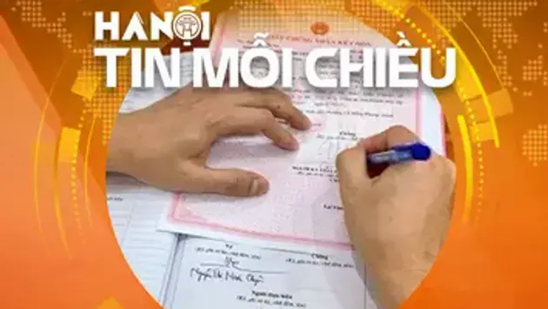 Hà Nội làm sạch dữ liệu hôn nhân trong 90 ngày | Hà Nội tin mỗi chiều