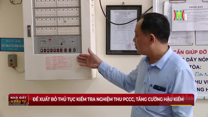 Đề xuất bỏ thủ tục kiểm tra nghiệm thu phòng cháy, chữa cháy, tăng cường hậu kiểm