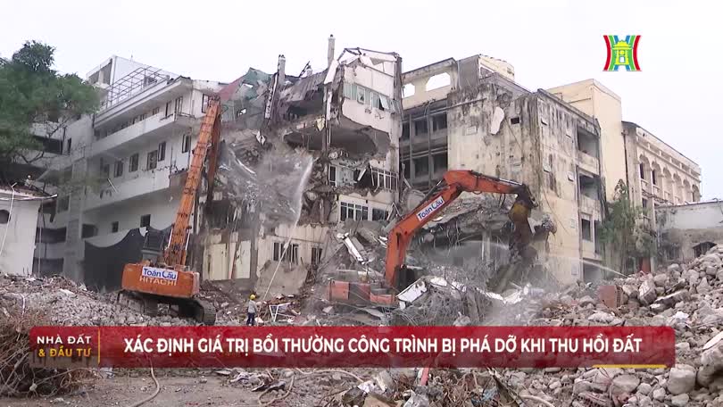 Xác định giá trị bồi thường công trình bị phá dỡ khi thu hồi đất